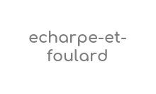 https://www.echarpe-et-foulard.fr